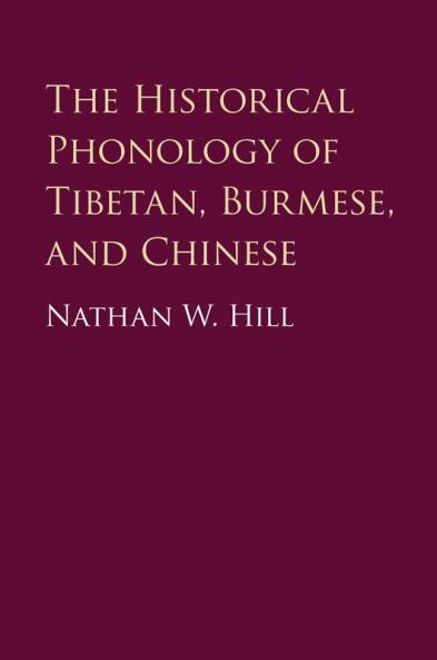 The Historical Phonology of Tibetan Burmese and Chinese