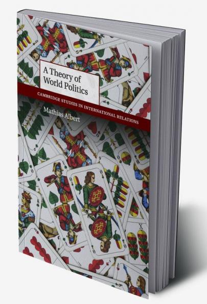 A Theory of World Politics