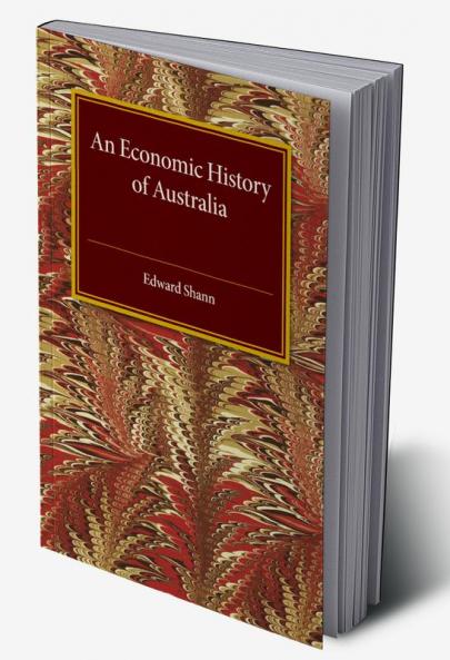 An Economic History of Australia