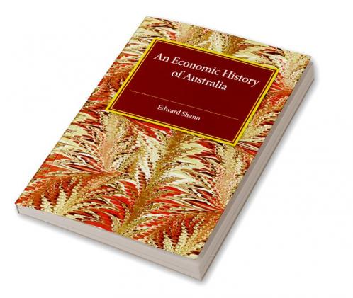 An Economic History of Australia