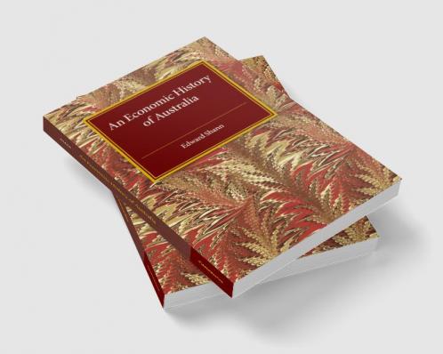 An Economic History of Australia