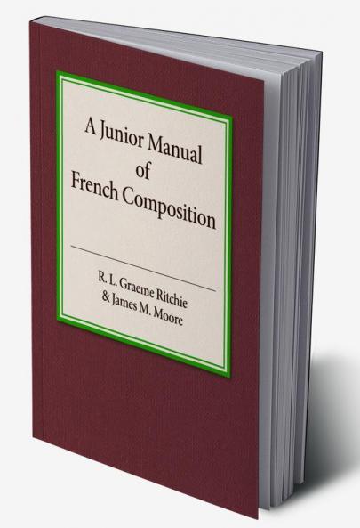 A Junior Manual of French Composition