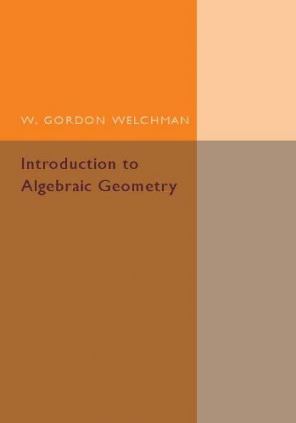 Introduction to Algebraic Geometry