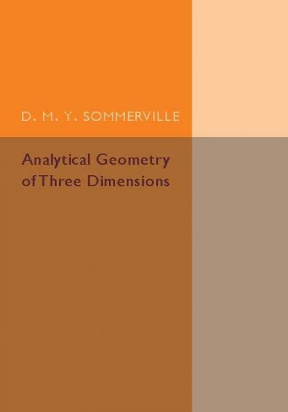 Analytical Geometry of Three Dimensions