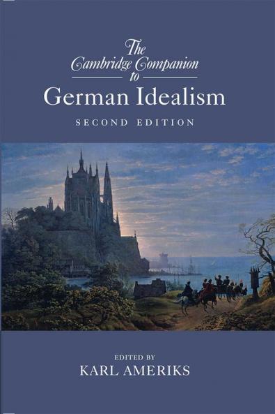 The Cambridge Companion to German Idealism