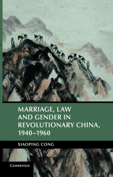 Marriage Law and Gender in Revolutionary China