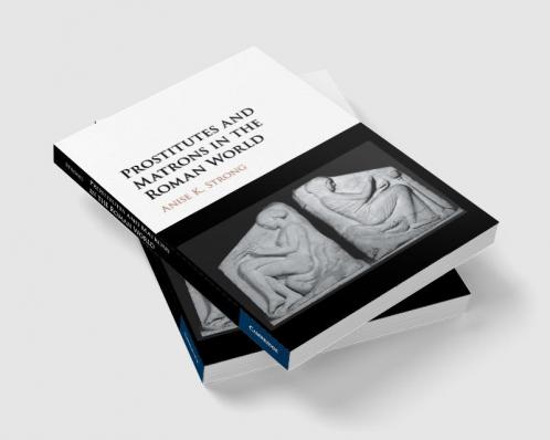 Prostitutes and Matrons in the Roman World