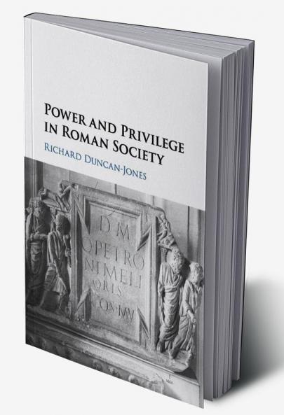 Power and Privilege in Roman Society