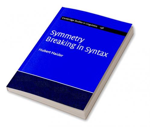 Symmetry Breaking in Syntax