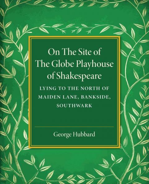 On the Site of the Globe Playhouse of Shakespeare
