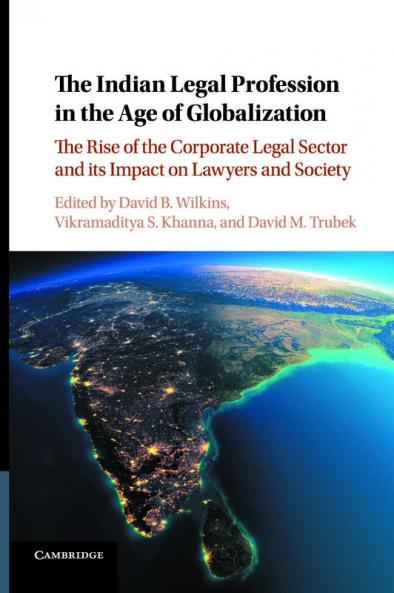 The Indian Legal Profession in the Age of             Globalization