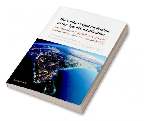 The Indian Legal Profession in the Age of             Globalization