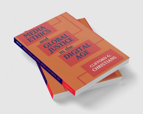 Media Ethics and Global Justice in the Digital Age