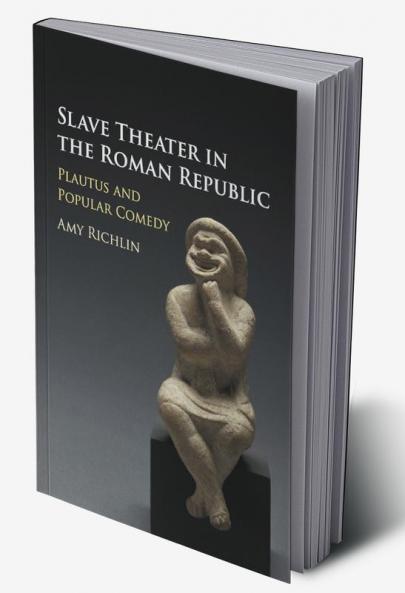 Slave Theater in the Roman Republic