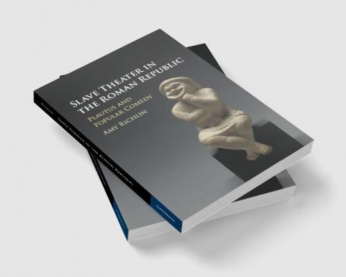 Slave Theater in the Roman Republic