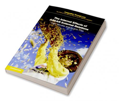 The Internal Effects of ASEAN External Relations