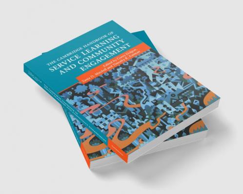 The Cambridge Handbook of Service Learning and Community Engagement