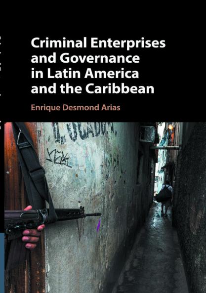 Criminal Enterprises and Governance in Latin America and the Caribbean