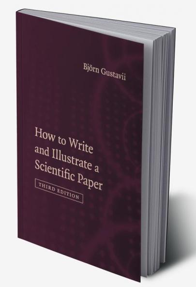 How to Write and Illustrate a Scientific             Paper