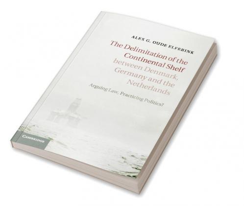 The Delimitation of the Continental Shelf between Denmark Germany and the Netherlands