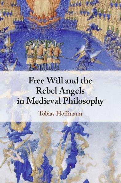 Free Will and the Rebel Angels in Medieval Philosophy