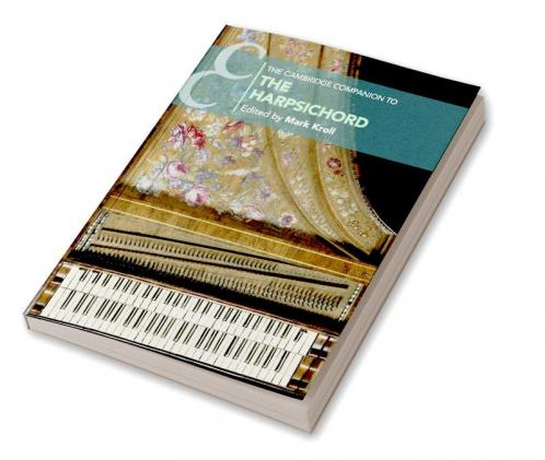 The Cambridge Companion to the Harpsichord