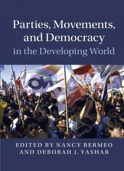Parties Movements and Democracy in the Developing World