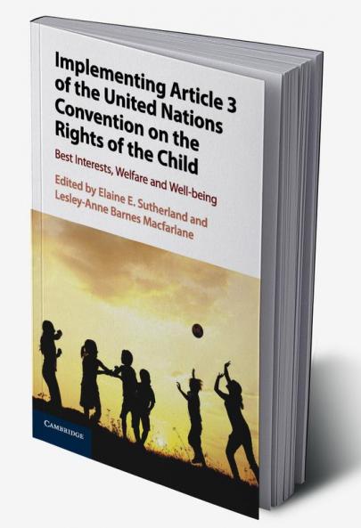 Implementing Article 3 of the United Nations Convention on the Rights of the Child