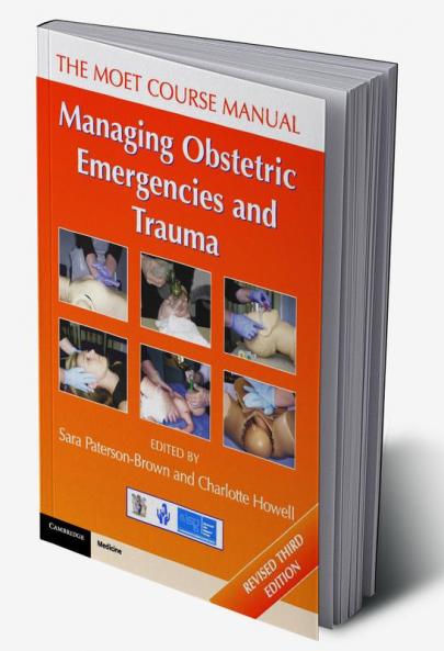 Managing Obstetric Emergencies and Trauma