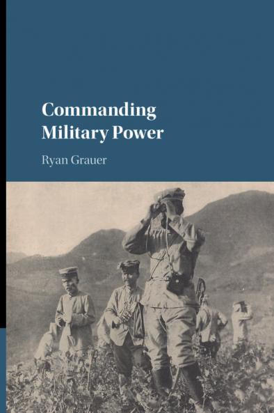 Commanding Military Power