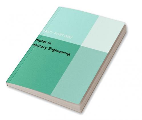 Examples in Elementary Engineering