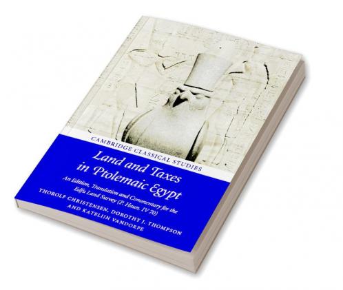 Land and Taxes in Ptolemaic Egypt