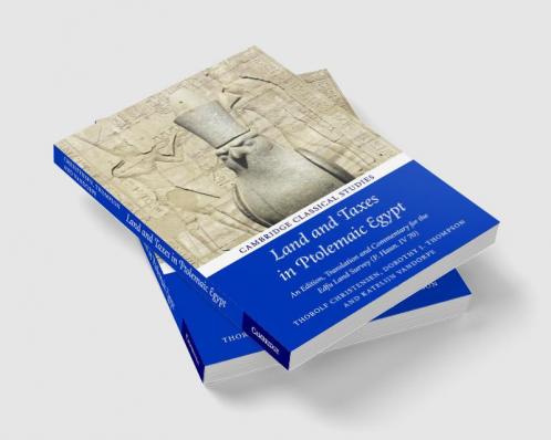Land and Taxes in Ptolemaic Egypt