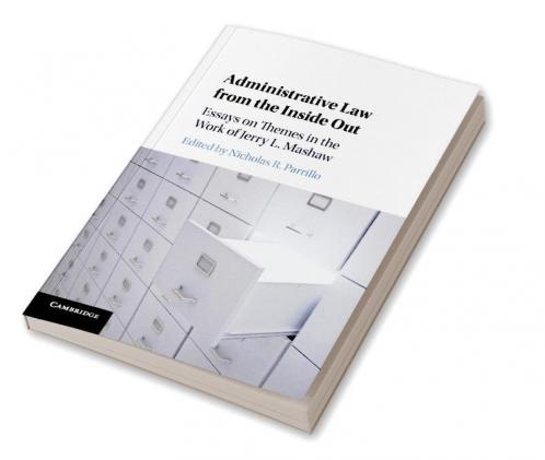Administrative Law from the Inside Out