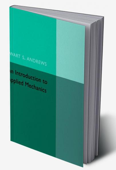 An Introduction to Applied Mechanics
