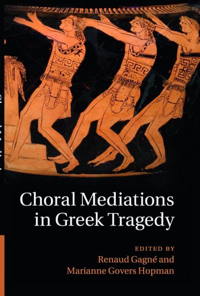 Choral Mediations in Greek Tragedy