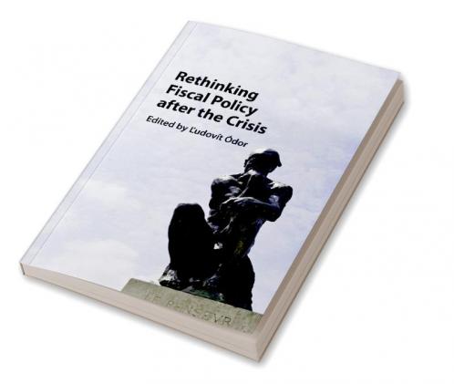 Rethinking Fiscal Policy after the Crisis