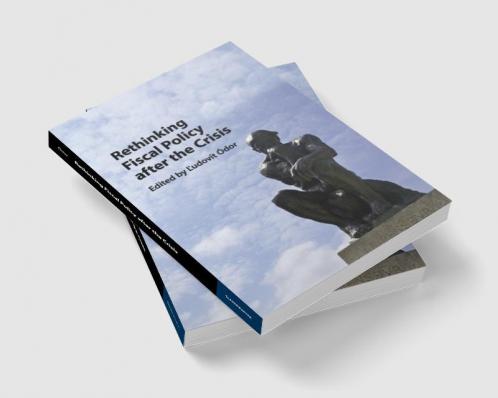 Rethinking Fiscal Policy after the Crisis