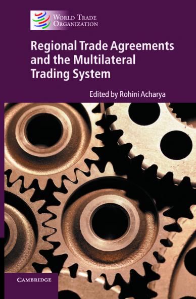 Regional Trade Agreements and the Multilateral Trading System