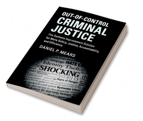 Out-of-Control Criminal Justice