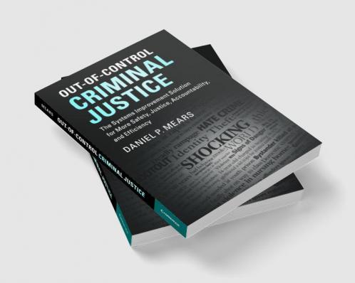 Out-of-Control Criminal Justice