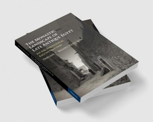 The Monastic Landscape of Late Antique Egypt