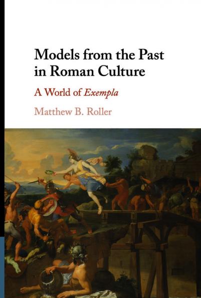 Models from the Past in Roman Culture