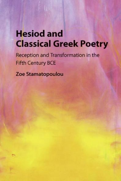Hesiod and Classical Greek Poetry