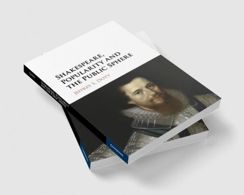 Shakespeare Popularity and the Public Sphere