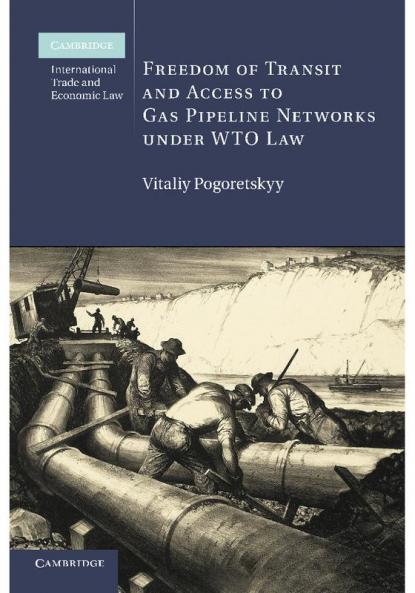 Freedom of Transit and Access to Gas Pipeline Networks under WTO             Law