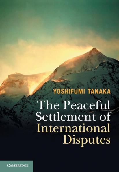 The Peaceful Settlement of International             Disputes