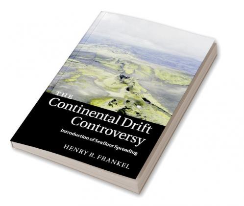 The Continental Drift Controversy