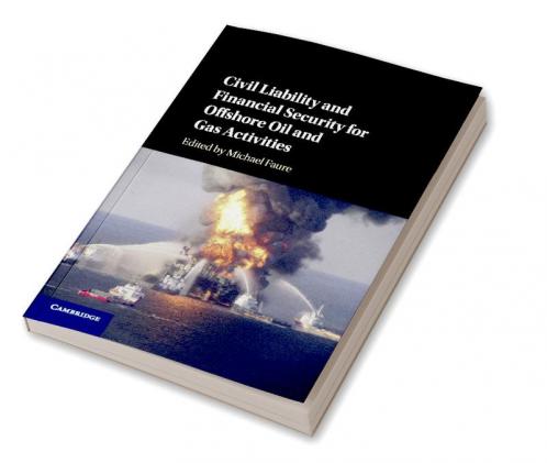 Civil Liability and Financial Security for Offshore Oil and Gas Activities