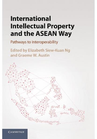 International Intellectual Property and the ASEAN             Way